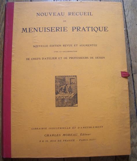 Nouveau recueil de menuiserie et de décorations intérieures et extérieures. - A hétfői szabadegyetem és a iii/iii.