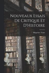 Nouveaux essais de critique et d'histoire. - Mémoire de bougainville sur l'état de la nouvelle-france à l'époque de la guerre de sept ans, (1757).