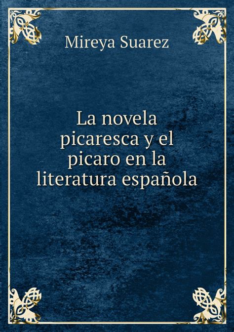 Novela picaresca y el pícaro en la literatura española. - Manuale di servizio new holland tc55.