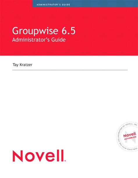 Novell groupwise 6 5 administrators guide by tay kratzer. - Ssangyong actyon 2006 2009 service repair manual.