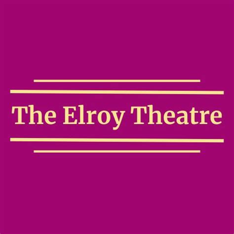 Now Showing Elroy Theatre