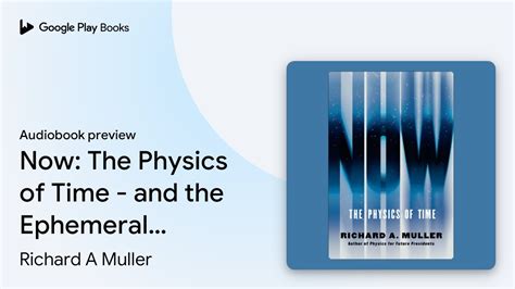 Read Now The Physics Of Time By Richard A Muller