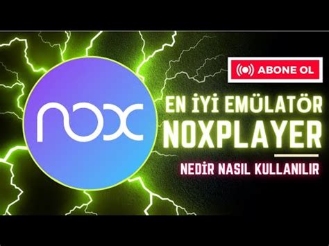 Nox player nasıl kullanılır