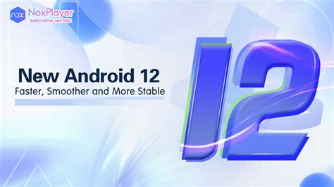 Noxplayer Android 12