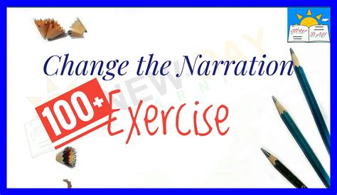 Nrration Change Exercises 100+ Narration Exercises …