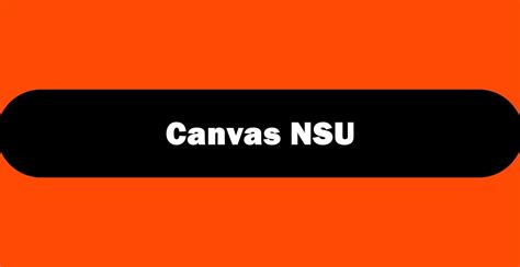 Nsu instructure. Canvas is NSU's official LMS as of Fall 2018, replacing Blackboard. Learn about Canvas features, resources, and community page for faculty and students. 