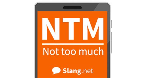 Ntm meaning snapchat. In a text, NTM means Not Too Much or Nothing Much. This page explains how NTM is used on messaging apps such as Snapchat, Instagram, Whatsapp, Facebook, X … 