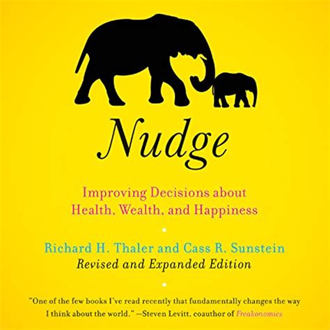 Read Online Nudge Improving Decisions About Health Wealth And Happiness Expanded Edition By Richard H Thaler