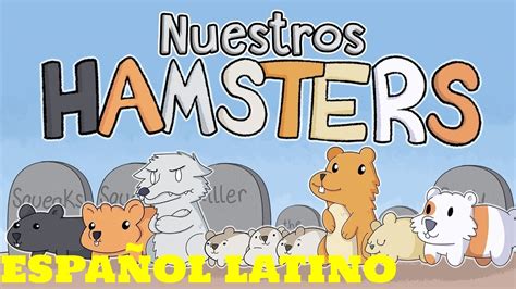 Nuestros Hamsters Our Hamsters [TheOdd1sout] [Español