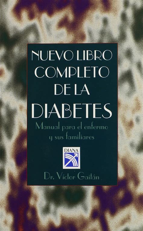 Nuevo libro completo de la diabetes complete new book of diabetes manual para el enfermo y sus familiares spanish. - Trabalhador rural, seus direitos e deveres.