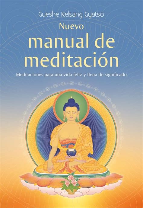 Nuevo manual de meditacion gueshe kelsang gyatso. - Jack and jill of america program handbook.