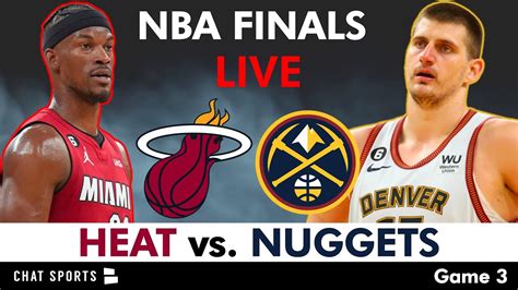 Nuggets vs. Heat: Live updates and highlights from NBA Finals Game 3