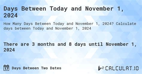 Number of days between Today and November 22, 2024 - Calculat