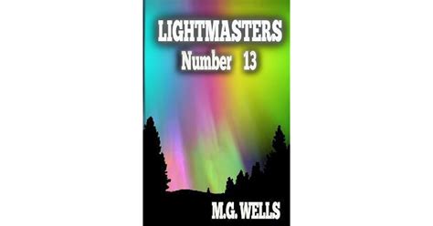 Read Online Number 13 Lightmasters 1 By Mg Wells