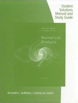 Numerical analysis by burden and faires 9th edition solution manual. - Weit ist der weg nach zicherie.