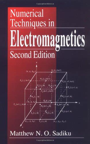 Numerical methods and electromagnetics sadiku solution manual. - El ingeniero de cometas y otros relatos.