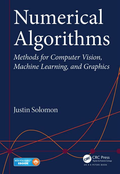 Read Numerical Algorithms Methods For Computer Vision Machine Learning And Graphics By Justin Solomon