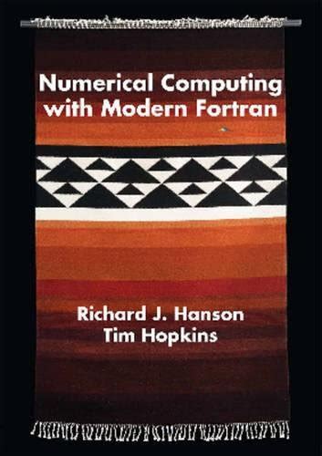 Download Numerical Computing With Modern Fortran By Richard J Hanson