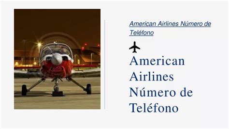 Numero de american airlines en español. Things To Know About Numero de american airlines en español. 