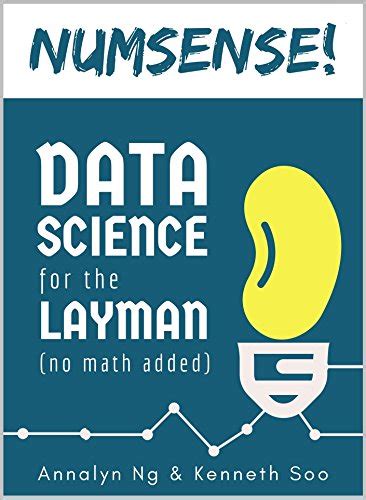 Full Download Numsense Data Science For The Layman No Math Added By Annalyn Ng