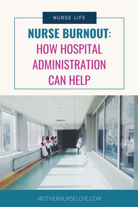 Nurse Burnout: How Hospital Administration Can Help