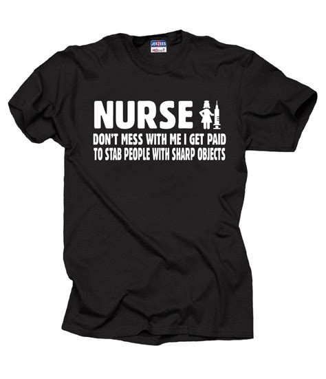 Nurse t shirts funny. Things To Know About Nurse t shirts funny. 