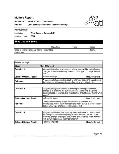 View Homework Help - ATI Leader Case 4.pdf from COLLABORAT NR447 at Chamberlain College of Nursing. Module Report Tutorial: The Leader Module: Case 4 Individual Name: Vu Chau Institution: Chamberlain ... Stage 1 Video What tool could the nurse have used when giving a report to help her give Dr. Craig the information he needed to determine what .... 