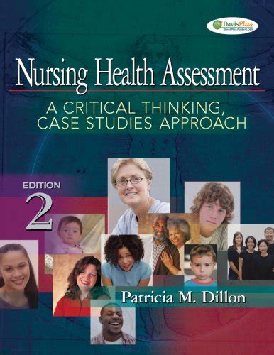 Read Online Nursing Health Assessment A Critical Thinking Case Studies Approach By Patricia M Dillon