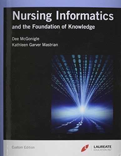 Read Nursing Informatics And Foundation Of Knowledge With Online Access By Dee Mcgonigle