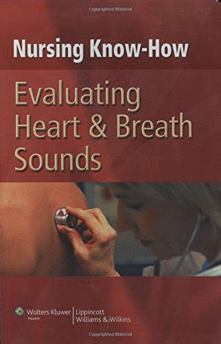 Full Download Nursing Knowhow Evaluating Heart  Breath Sounds By Lippincott Williams  Wilkins