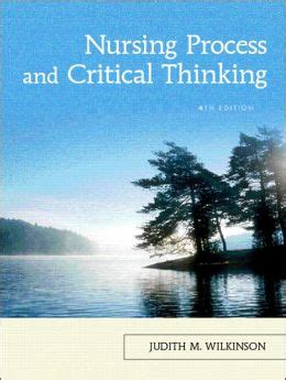Read Nursing Process And Critical Thinking By Judith M Wilkinson