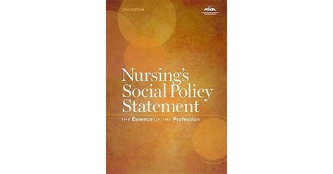 Read Nursings Social Policy Statement The Essence Of The Profession By American Nurses Association