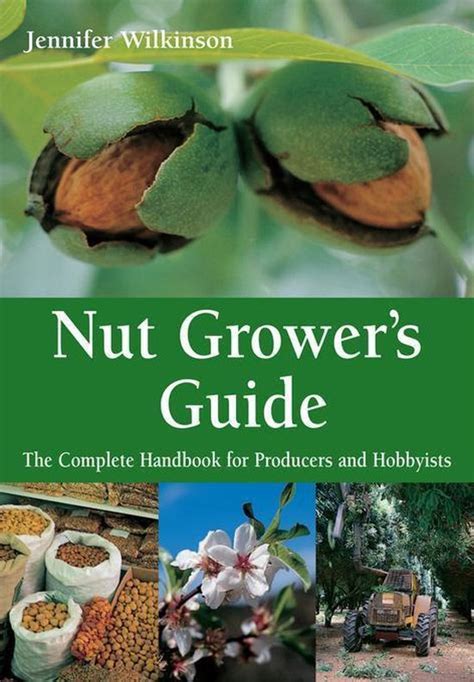 Nut growers guide by jennifer wilkinson. - Ce que la bible ne dit pas.
