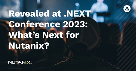 Nutanix Next Conference 2023