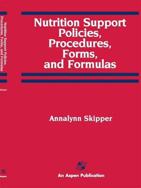 Nutrition Support Policies Procedures Forms And Formulas