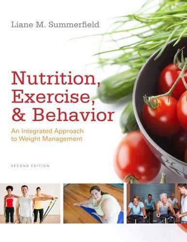 Read Online Nutrition Exercise And Behavior An Integrated Approach To Weight Management By Liane M Summerfield
