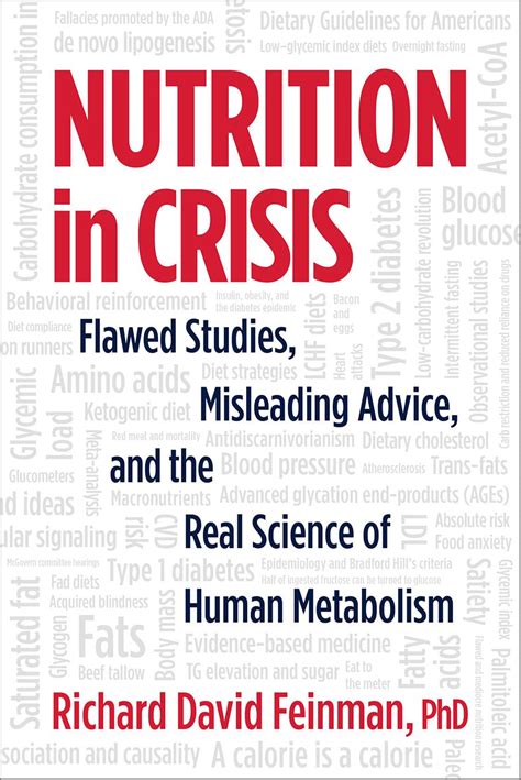 Read Nutrition In Crisis Flawed Studies Misleading Advice And The Real Science Of Human Metabolism By Richard David Feinman