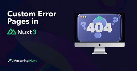 Nuxt error layout. js to create custom error pages, an essential aspect of error ha...