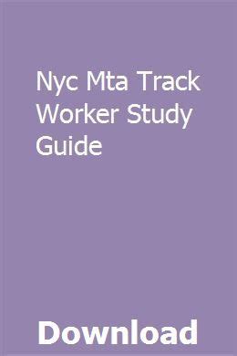 Nyc mta track worker study guide. - El poder curativo de la onagra (manuales).