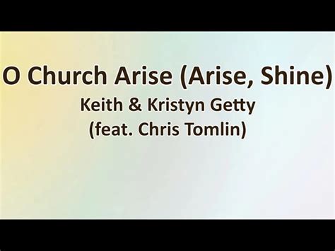 O, CHURCH ARISE Lyrics - KEITH & KRISTYN GETTY eLyrics.net