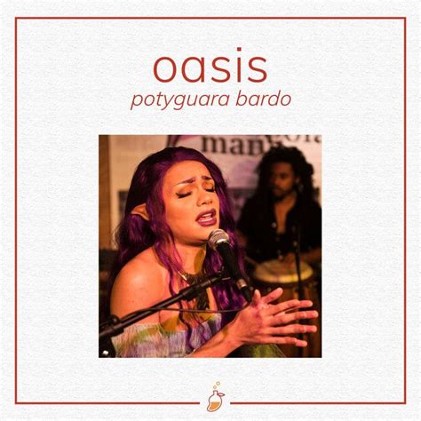 Oásis - Potyguara Bardo - LETRAS.MUS.BR