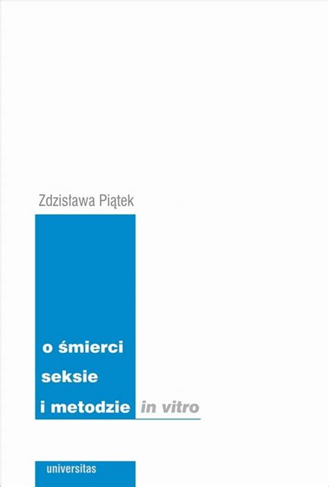 O śmierci, seksie i metodzie in vitro. - Mathematics for elementary teachers books a la carte edition with activity manual 3rd edition.