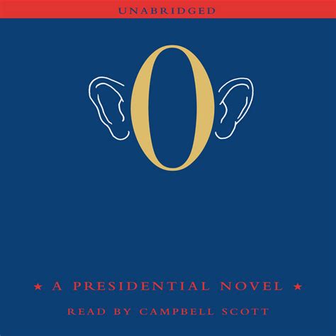 O A Presidential Novel