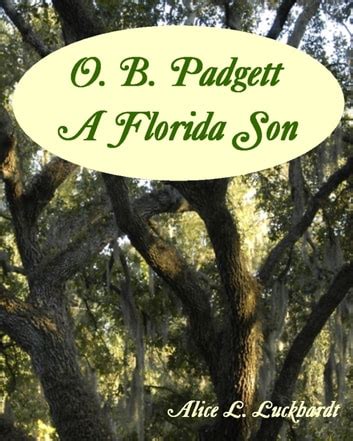 O B Padgett A Florida Son