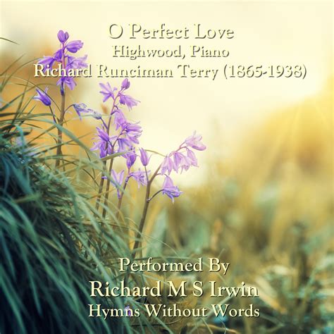 O Perfect Love (Highwood, Piano, 3 Verses) - SoundCloud