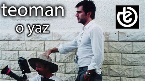 O Yaz Teoman.