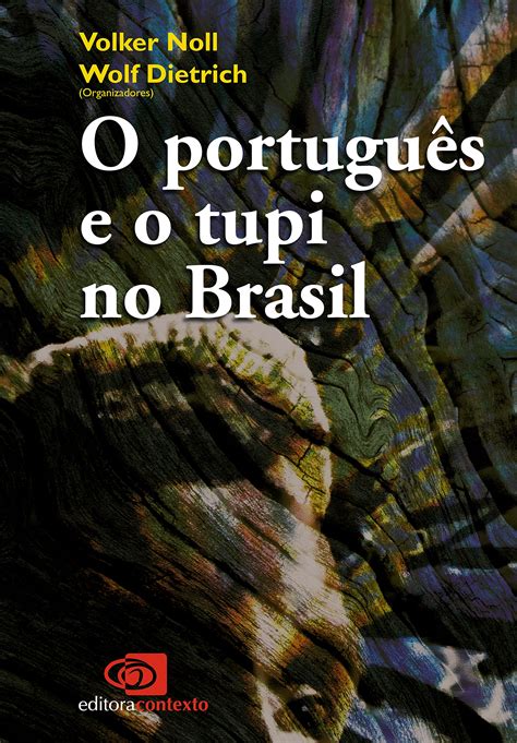 O português e o tupi no brasil. - Documentos del archivo municipal de logroño (1268-1351).