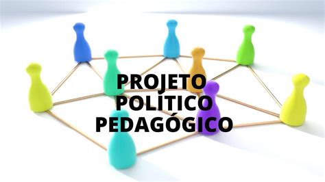 O que é projeto político pedagógico (PPP) e como elaborar …