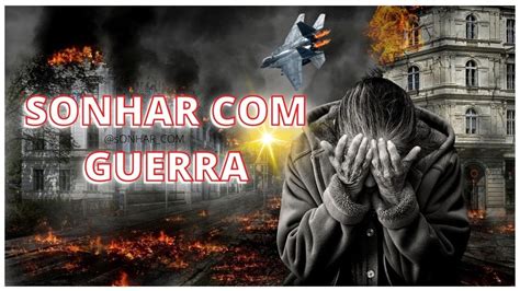 O que significa sonhar com guerra