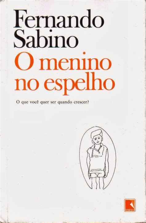 Full Download O Menino No Espelho By Fernando Sabino